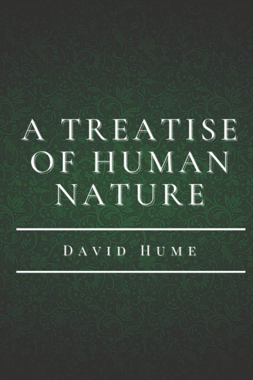 A Treatise of Human Nature 第1巻 A Treatise on Human Nature, Volume 1 by David Hume | Goodreads
